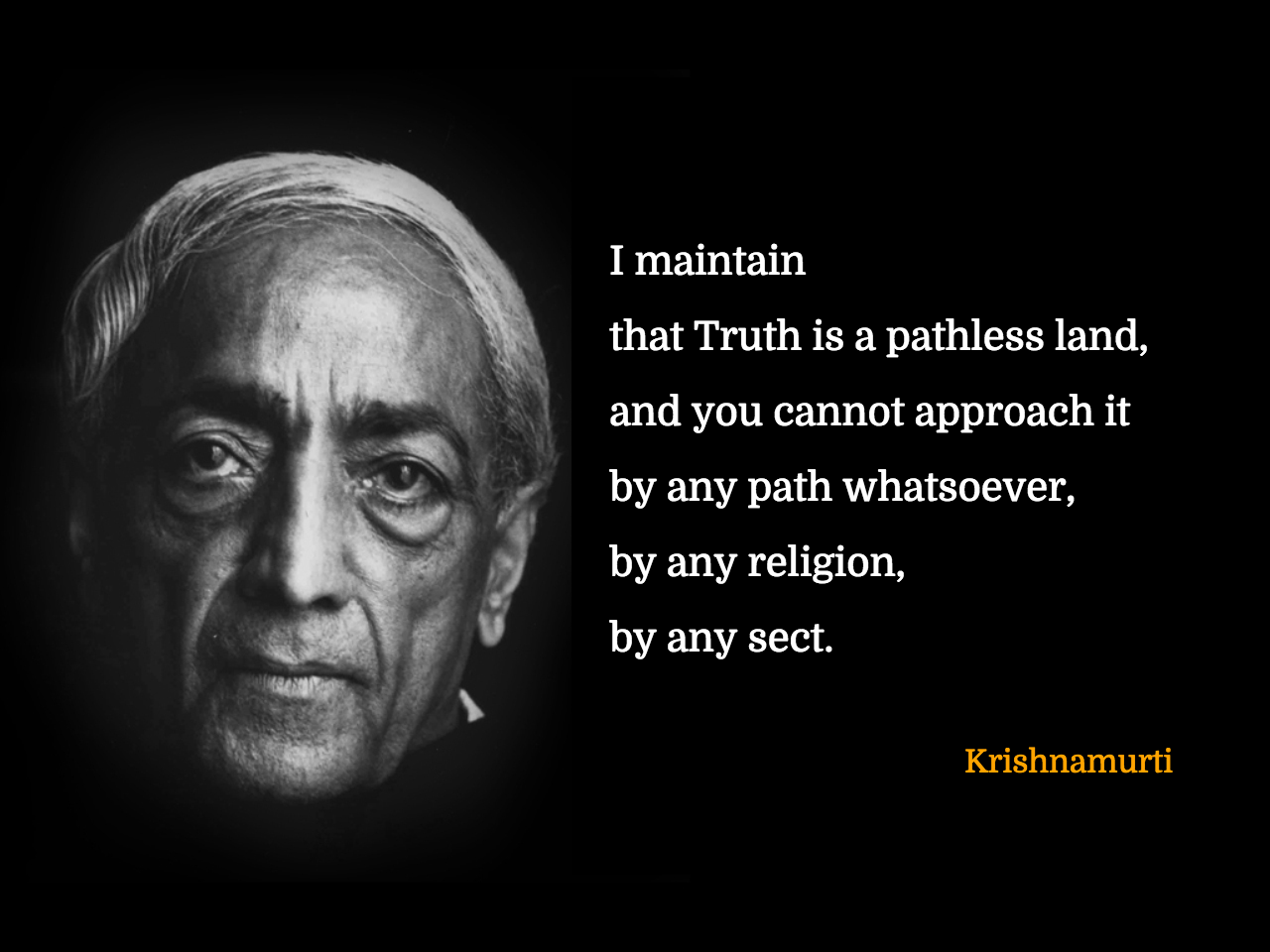 truth is a pathless land j krishnamurti